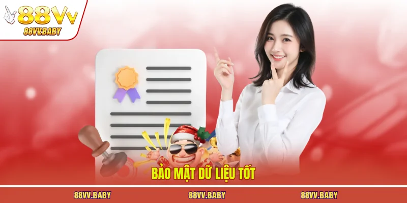 Bảo mật dữ liệu tốt