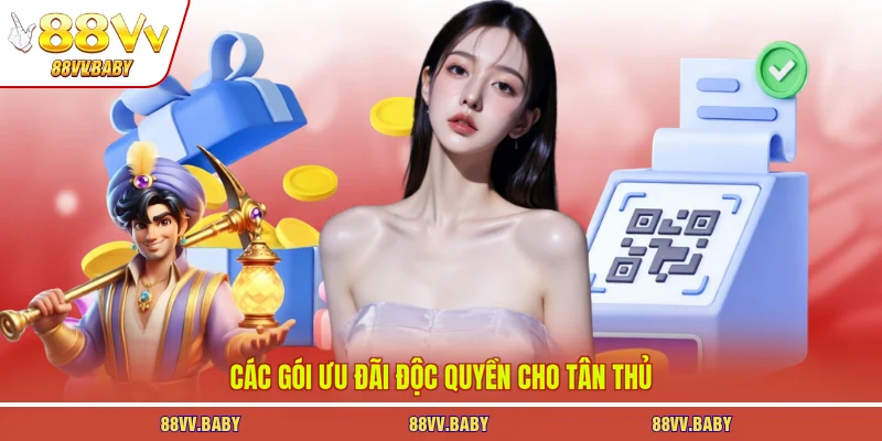 Các gói ưu đãi độc quyền cho tân thủ