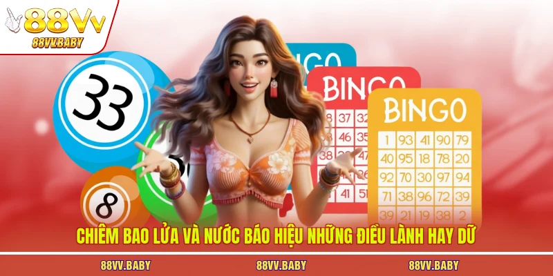 Chiêm bao lửa và nước báo hiệu những điều lành hay dữ