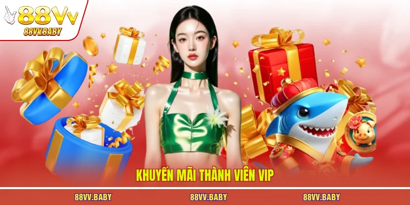 Khuyến mãi thành viên VIP