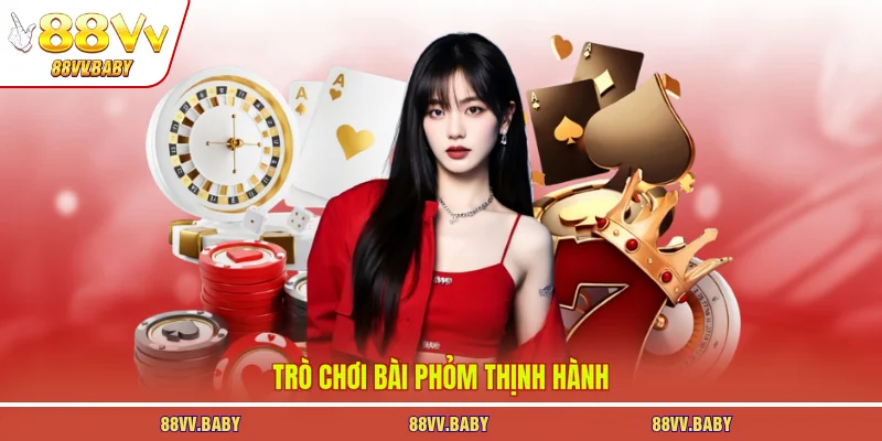 Trò chơi bài Phỏm thịnh hành